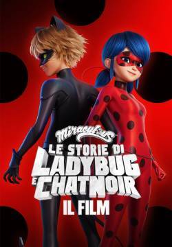 Miraculous - Le storie di Ladybug e Chat Noir: Il film